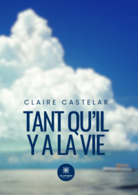 Tant qu’il y a la vie