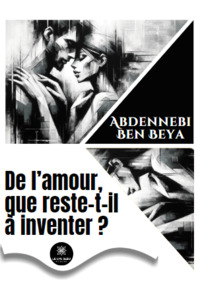 De l’amour, que reste-t-il à inventer ?