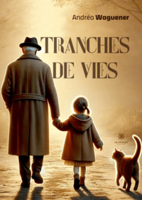 Tranches de vies