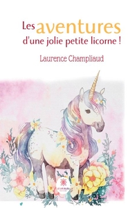Les aventures d'une jolie petite licorne !