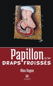 PAPILLON ET/AUX DRAPS FROISSES