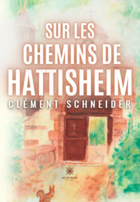 Sur les chemins de Hattisheim