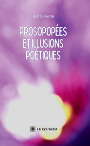 PROSOPOPEES ET ILLUSIONS POETIQUES