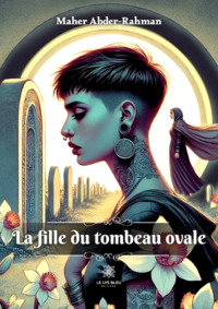 La fille du tombeau ovale