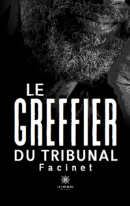 Le greffier du tribunal