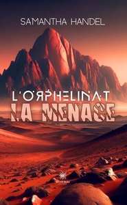 L'ORPHELINAT LA MENACE