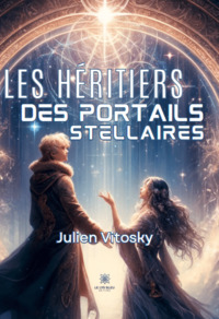 Les héritiers des portails stellaires