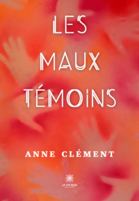 Les maux témoins