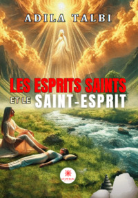 Les Esprits saints et le Saint-Esprit