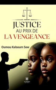 Justice au prix de la vengeance