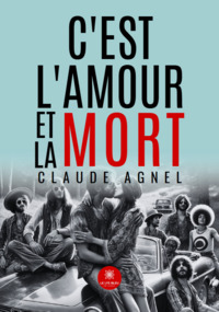 C’est l’amour et la mort