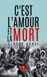 C'est l'amour et la mort