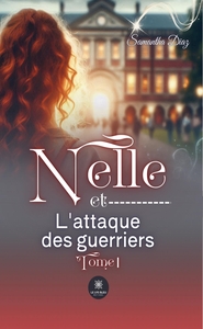 Nelle et l'attaque des guerriers