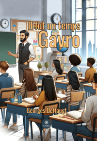 Il fut un temps Gavro