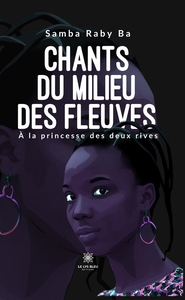 Chants du milieu des fleuves