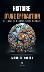 Histoire d'une effraction