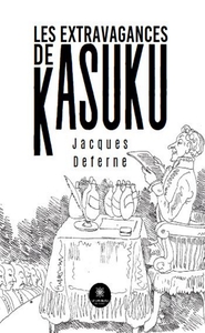 LES EXTRAVAGANCES DE KASUKU