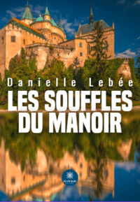 Les souffles du manoir