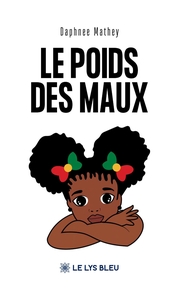 LE POIDS DES MAUX