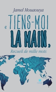 « Tiens-moi la main »