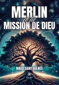 Merlin et la mission de Dieu