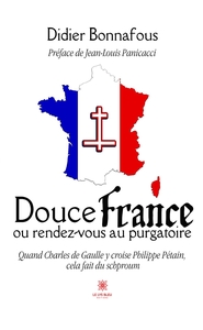 DOUCE FRANCE OU RENDEZ-VOUS AU PURGATOIRE