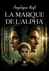 La marque de l’alpha