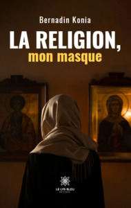La religion, mon masque