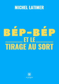 Bép-Bép et le tirage au sort