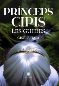 Princeps cipis - Les guides