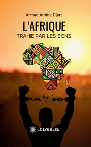 L'Afrique trahie par les siens