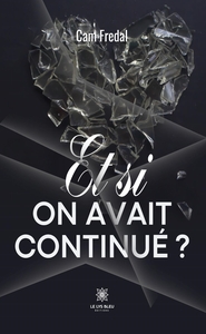 Et si on avait continué ?