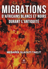 Migrations d’Africains blancs et noirs durant l’Antiquité