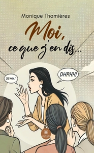 Moi, ce que j'en dis...