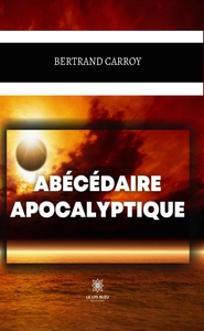Abécédaire apocalyptique