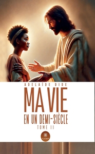 Ma vie en un demi-siècle