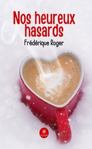 Nos heureux hasards