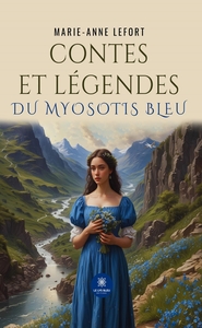 CONTES ET LEGENDES DU MYOSOTIS BLEU