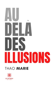 AU-DELA DES ILLUSIONS