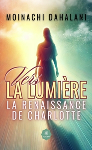 Vers la lumière
