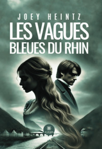 Les vagues bleues du Rhin