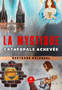 La mystique cathédrale achevée