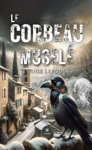 LE CORBEAU MUSELE