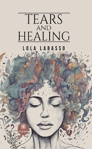 Tears and Healing