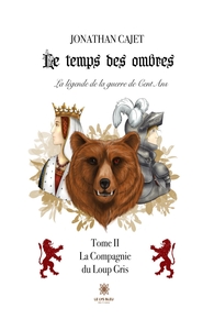 Le temps des ombres: La légende de la guerre de Cent Ans