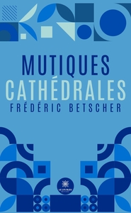 Mutiques cathédrales