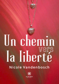 Un chemin vers la liberté