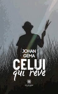 Celui qui rêve