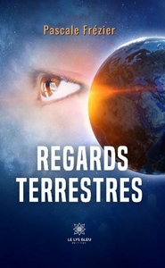 REGARDS TERRESTRES