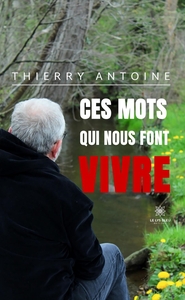 Ces mots qui nous font vivre
